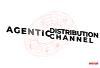 mirai ia agentique canal distribution reservations directes