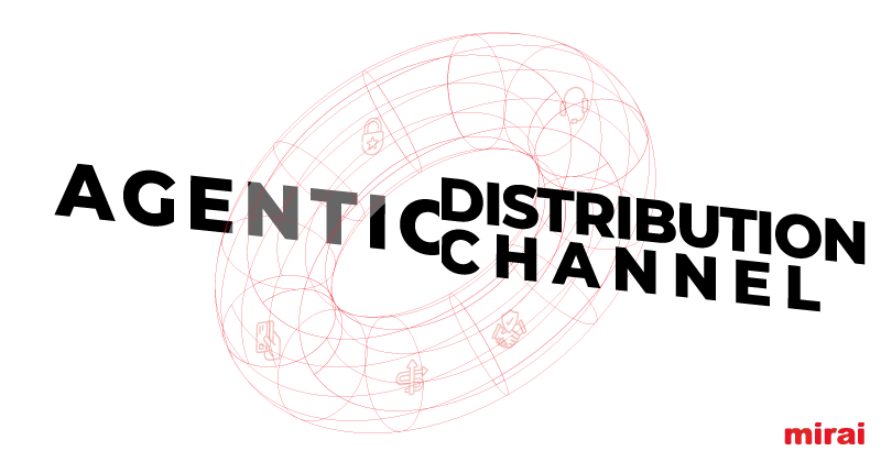mirai ia agentique canal distribution reservations directes